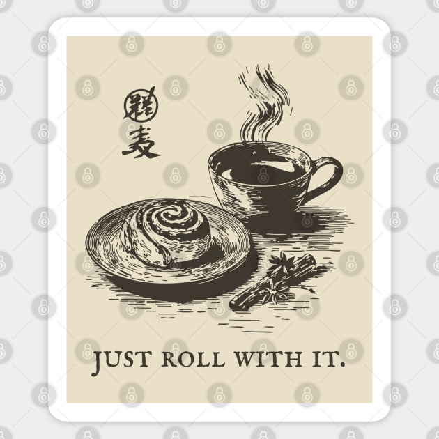 Just Roll With It Funny Cinnamon Roll and Coffee Pun Sticker by TuncGK